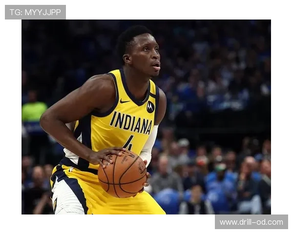 奥拉迪波无球跑动制造防守混乱，三分效率显著提升