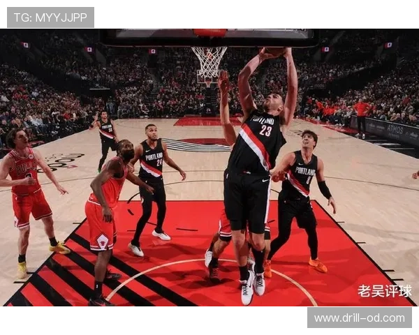 武切维奇内线背身单打拉开空间 提升球队篮板与得分效率